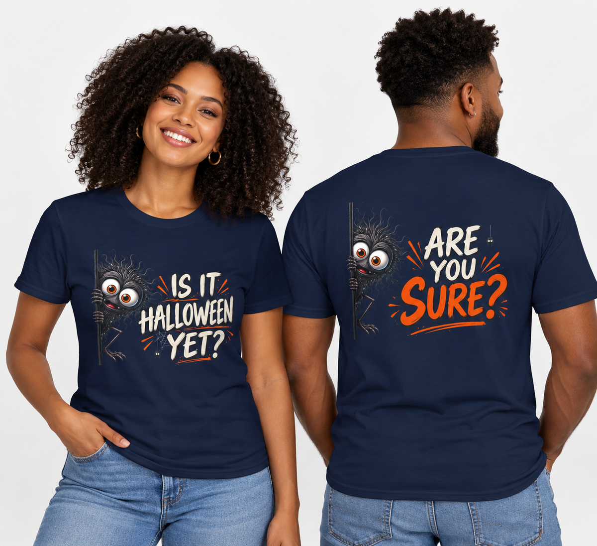 Is It Halloween Yet Shirt | Funny Spooky Creature Tee | Front and Back Halloween Design
