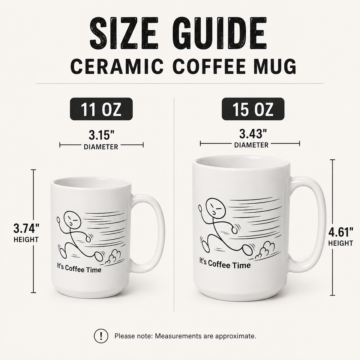 It’s Coffee Time Funny Ceramic Mug – 11 oz & 15 oz