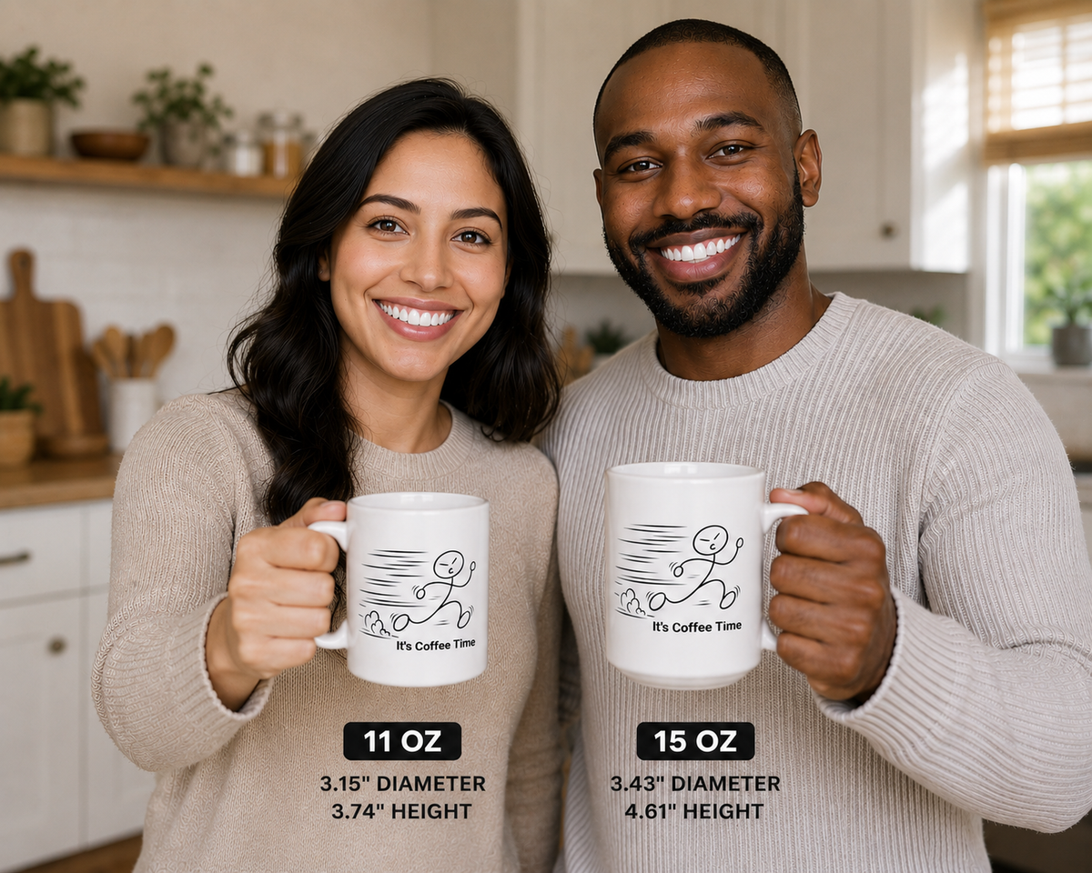 It’s Coffee Time Funny Ceramic Mug – 11 oz & 15 oz